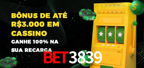 Bet3839 melhor bônus de depósito